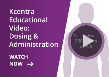 Kcentra Educational Video: Dosing & Administration