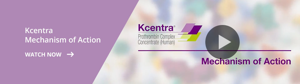 Kcentra Mechanism of Action Video